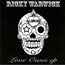 Ricky Warwick : Love Owes EP